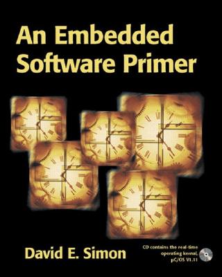 An Embedded Software Primer - Simon, David E