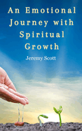 An Emotional Journey With Spiritual Growth