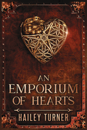 An Emporium of Hearts: An Infernal War Saga Novella