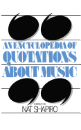 An Encyclopedia of Quotations about Music