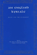 An English Kyriale: Music for the Eucharist
