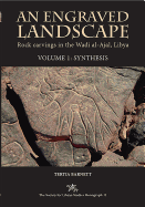 An Engraved Landscape. 2-Volume Set: Rock Carvings in the Wadi Al-Ajal, Libya