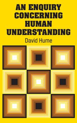 An Enquiry Concerning Human Understanding - Hume, David