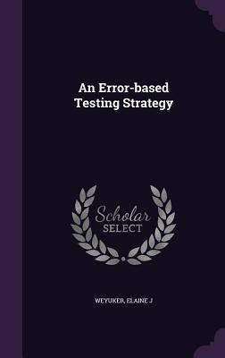 An Error-based Testing Strategy - J, Weyuker Elaine