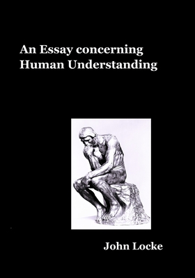 An Essay concerning Human Understanding - Locke, John