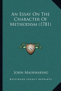 An Essay On The Character Of Methodism (1781) - Mainwaring, John