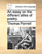 An Essay on the Different Stiles of Poetry