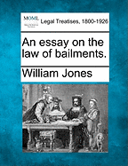 An Essay on the Law of Bailments.