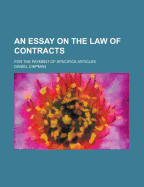 An Essay on the Law of Contracts for the Payment of Specifick Articles