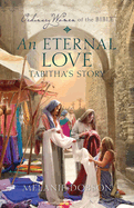 An Eternal Love: Tabitha's Story