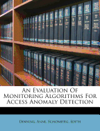 An Evaluation of Monitoring Algorithms for Access Anomaly Detection