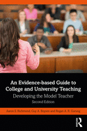 An Evidence-Based Guide to College and University Teaching: Developing the Model Teacher