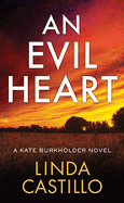 An Evil Heart: A Kate Burkholder Novel