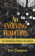 An Evolving Tradition: The Child Ballads in Modern Folk and Rock Music