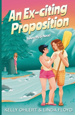 An Ex-citing Proposition - Ohlert, Kelly, and Floyd, Linda
