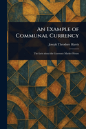 An Example of Communal Currency