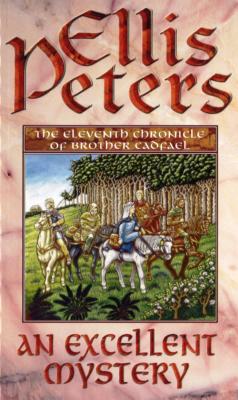 An Excellent Mystery - Peters, Ellis