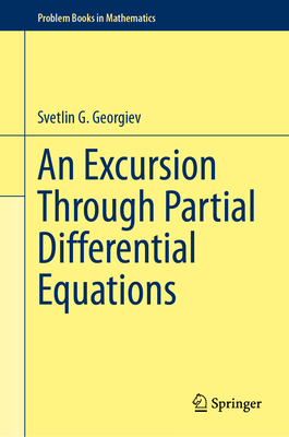 An Excursion Through Partial Differential Equations - Georgiev, Svetlin G