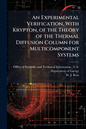 An Experimental Verification, With Krypton, of the Theory of the Thermal Diffusion Column for Multicomponent Systems