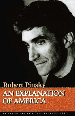 An Explanation of America - Pinsky, Robert, Professor