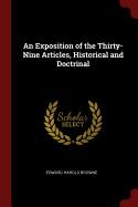 An Exposition of the Thirty-Nine Articles, Historical and Doctrinal