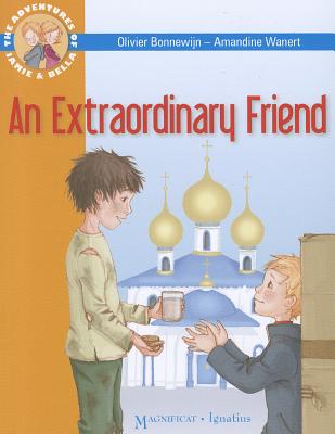 An Extraordinary Friend: Adventures of Jamie and Bella - Bonnewijn, Olivier
