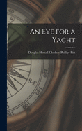 An Eye for a Yacht