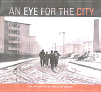 An Eye for the City: Italian Photography and the Image of the Contemporary City - Russo, Antonella (Editor)