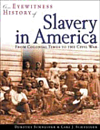 An Eyewitness History of Slavery in America