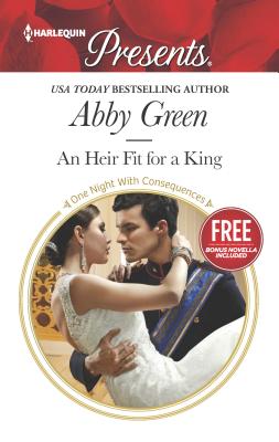 An Heir Fit for a King: An Anthology - Green, Abby, and Cinelli, Amanda