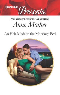 An Heir Made in the Marriage Bed - Mather, Anne