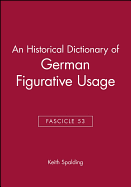 An Historical Dictionary of German Figurative Usage, Fascicle 53