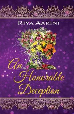 An Honorable Deception: A Magical Realism Novel - Aarini, Riya