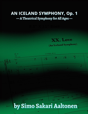 An Iceland Symphony, Op. 1: A Theatrical Symphony for All Ages - Aaltonen, Simo Sakari