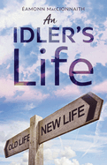 An Idler's Life