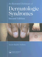 An Illustrated Dictionary of Dermatologic Syndromes