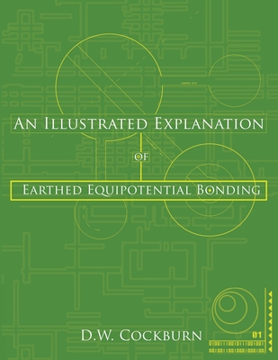 An Illustrated Explanation of Earthed Equipotential Bonding - Cockburn, D W