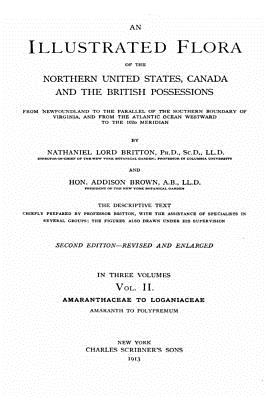An Illustrated Flora of the Northern United States, Canada and the British Possessions - Vol. II - Britton, Nathaniel Lord