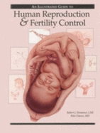 An Illustrated Guide to Human Reproduction and Fertility Control - Demarest, R J, and Charon, R