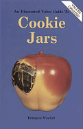 An Illustrated Value Guide to Cookie Jars - Westfall, Ermagene