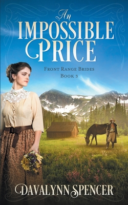 An Impossible Price: Book 3 - Spencer, Davalynn