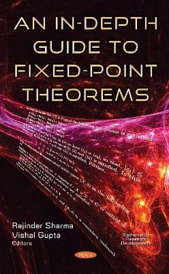 An In-Depth Guide to Fixed-Point Theorems - Sharma, Rajinder (Editor)