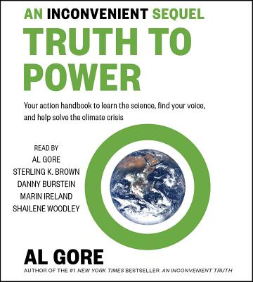 An Inconvenient Sequel: Truth to Power - Gore, Al (Read by), and Brown, Sterling K (Read by), and Burstein, Danny (Read by)