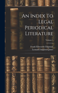 An Index To Legal Periodical Literature; Volume 1