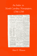 An Index to North Carolina Newspapers, 1784-1789