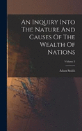 An Inquiry Into The Nature And Causes Of The Wealth Of Nations; Volume 3