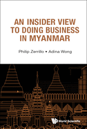 An Insider View to Doing Business in Myanmar