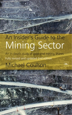 An Insider's Guide to the Mining Sector, 2nd edition - Coulson, Michael