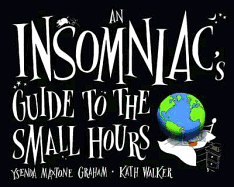 An Insomniac's Guide to the Small Hours