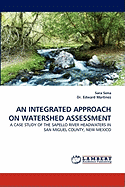 AN Integrated Approach on Watershed Assessment